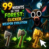 Play Game 99 Nights in the Forest: Clicker Weapon Evolution